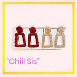 “Chill Sis” Mini Earrings